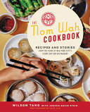 Copertina  The Nom Wah cookbook : recipes and stories from 100 years at New York City's iconic dim sum restaurant 