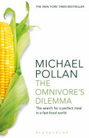 Cover  The omnivore's dilemma : the search for a perfect meal in a fast-food world