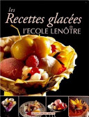Copertina  Recettes glacées  : coupes, assiettes et entremets glacés