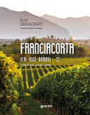 Copertina  Franciacorta : ieri, oggi, domani 97/22 : Storie di vigne, Cantine, Uomini