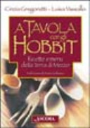 Cover  A tavola con gli Hobbit. Ricette e menu della Terra di Mezzo