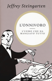 Cover  L'onnivoro : l'uomo che ha mangiato tutto