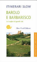 Cover  Barolo e Barbaresco : le Langhe dei grandi vini