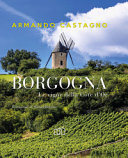 Copertina  Borgogna : le vigne della Côte d'Or