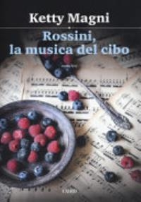 Cover  Rossini, la musica del cibo