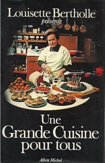 Copertina  Une grande cuisine pour tous / Louisette Bertholle ; avec des ill. de Catherine Leborne et Nicole Montet