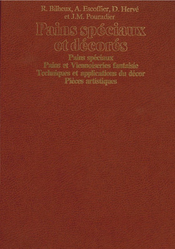 Copertina  Pains spéciaux, pains et viennoiseries fantaisie, techniques et applications du décor, pièces artistiques